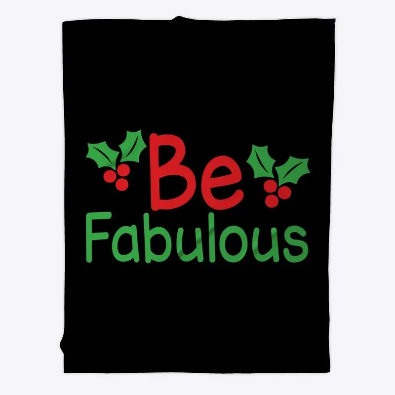 Be Fabulous