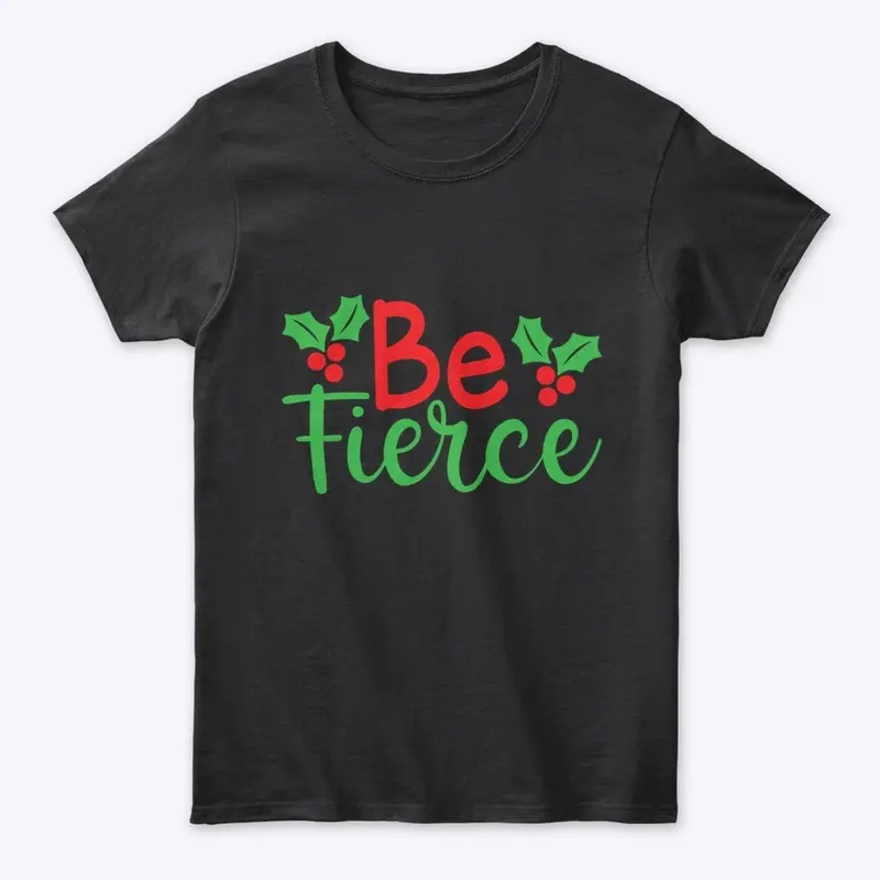 Feel the Holiday Spirit with Be Fierce