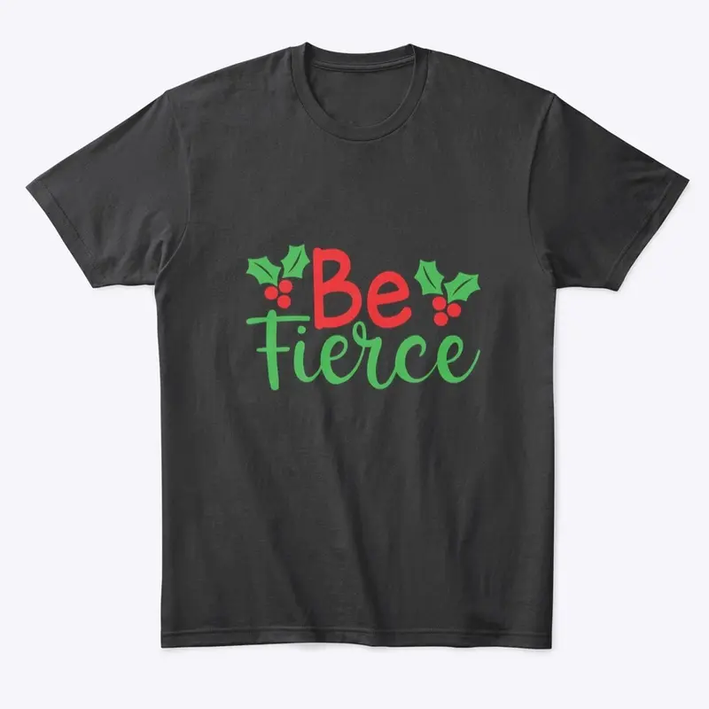 Feel the Holiday Spirit with Be Fierce