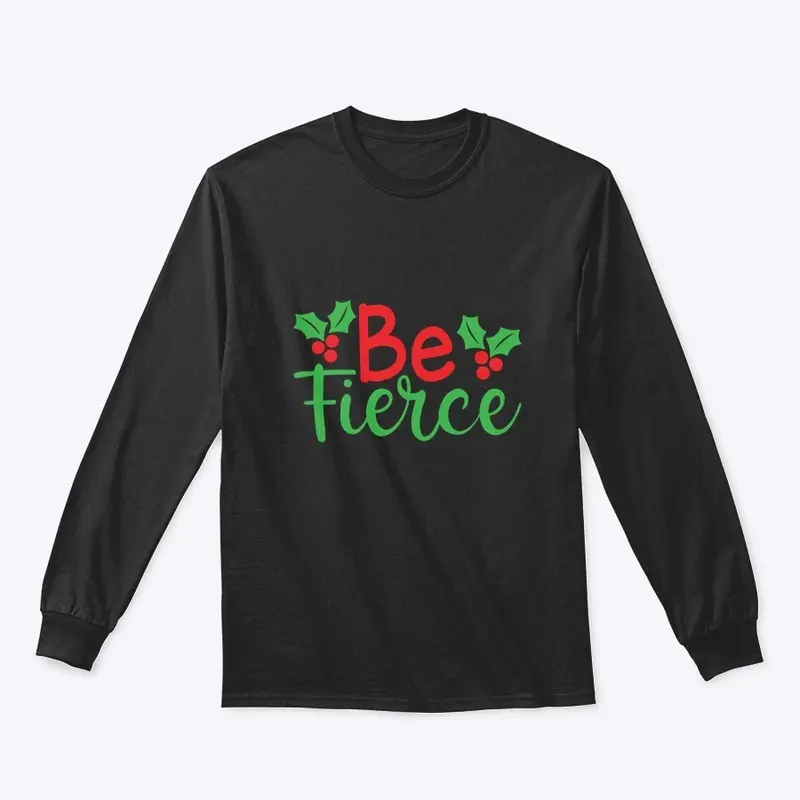 Feel the Holiday Spirit with Be Fierce